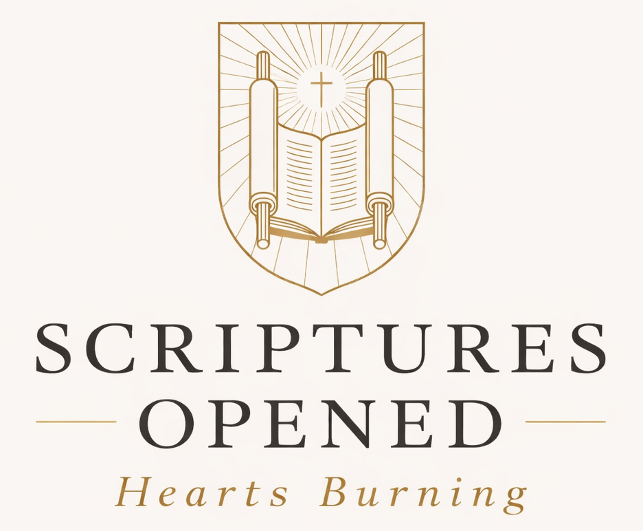 Scriptures Opened — Hearts Burning